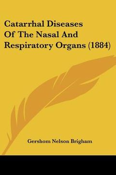 portada catarrhal diseases of the nasal and respiratory organs (1884) (in English)