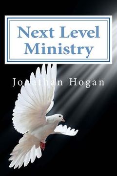 portada Next Level Ministry: A Spirit Led Approach