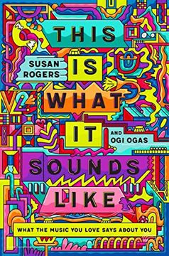 portada This is What it Sounds Like - What the Music you Love Says About you (en Inglés)