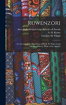 portada Ruwenzori; An Account of the Expedition of h. R. H. Prince Luigi Amedeo of Savoy, Duke of the Abruzzi (in English)