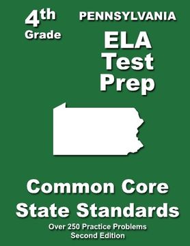 portada Pennsylvania 4th Grade ela Test Prep: Common Core Learning Standards (in English)