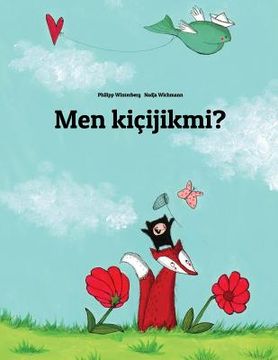 portada Men kicijikmi?: Children's Picture Book (Turkmen Edition) (in Turkmenistán)