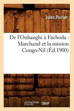 portada de l'Oubanghi À Fachoda: Marchand Et La Mission Congo-Nil (Éd.1900)