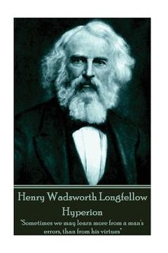 portada Henry Wadsworth Longfellow - Hyperion: "Sometimes we may learn more from a man's errors, than from his virtues"