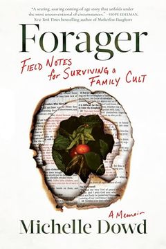 portada Forager: Field Notes for Surviving a Family Cult: A Memoir
