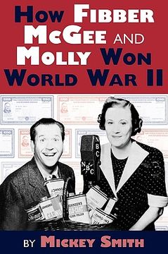 portada how fibber mcgee and molly won world war ii (in English)