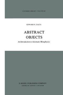 portada Abstract Objects: An Introduction to Axiomatic Metaphysics (en Inglés)
