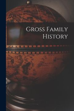 portada Gross Family History (en Inglés)