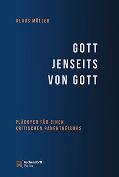 portada Gott Jenseits Von Gott: Pladoyer Fur Einen Kritischen Panentheismus (en Alemán)