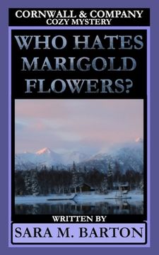 portada Who Hates Marigold Flowers? (en Inglés)