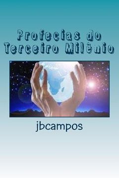 portada Profecias Do Terceiro Milênio: O Destino Deste Planeta (en Portugués)