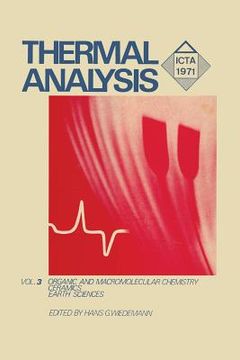 portada Thermal Analysis: Volume 3: Organic and Macromolecular Chemistry, Ceramics, Earth Science (en Inglés)