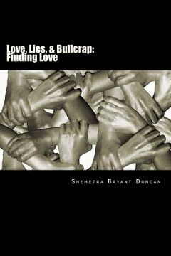 portada Love, Lies, & Bullcrap: Finding Love (en Inglés)