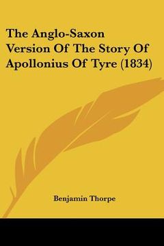 portada the anglo-saxon version of the story of apollonius of tyre (1834) (en Inglés)