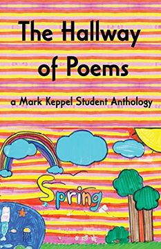 portada The Hallway of Poems: A Mark Keppel Student Anthology (en Inglés)