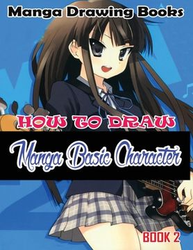 portada Manga Drawing Books: How to Draw Manga Characters Book 2: Learn Japanese Manga Eyes And Pretty Manga Face