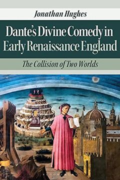 portada Dante’S Divine Comedy in Early Renaissance England: The Collision of two Worlds 