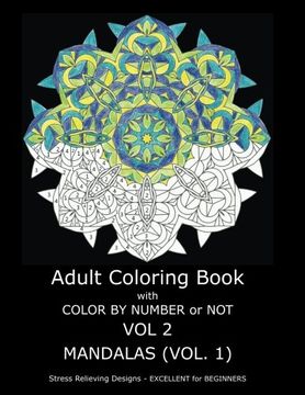 portada Adult Coloring Book with Color by Number or Not - Mandalas Vol. 1 (Volume 2)
