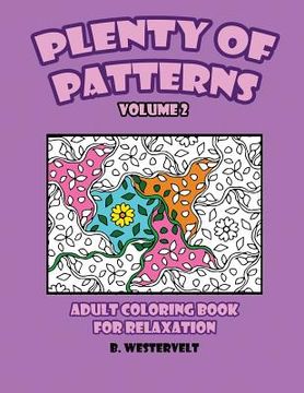portada Plenty of Patterns: Adult Coloring Book for Relaxation (en Inglés)