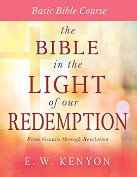portada Bible in the Light of our Redemption: Basic Bible Course (Reissue) (en Inglés)