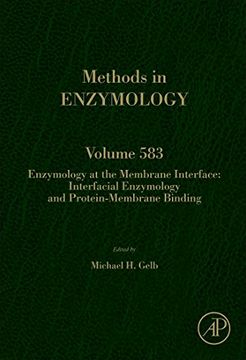 portada Enzymology at the Membrane Interface: Interfacial Enzymology and Protein-Membrane Binding: Volume 583 (Methods in Enzymology) (in English)