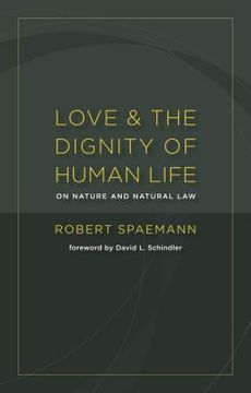 portada love and the dignity of human life