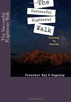 portada The Successful Righteous Walk: Journey to Heaven (en Inglés)