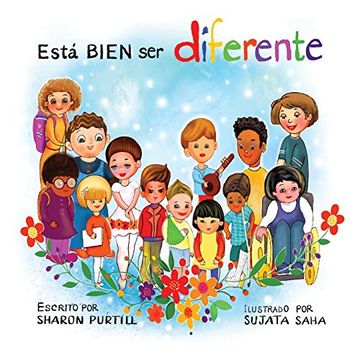 portada Está Bien ser Diferente: Un Libro Infantil Ilustrado Sobre la Diversidad y la Empatía (in Spanish)