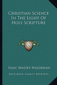 portada christian science in the light of holy scripture (en Inglés)