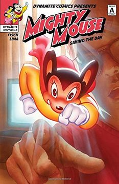 portada Mighty Mouse Volume 1: Saving the day (en Inglés)