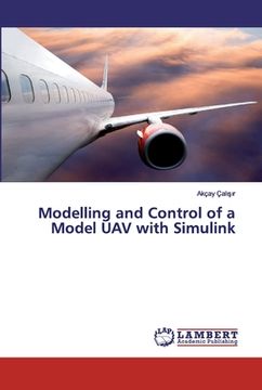 portada Modelling and Control of a Model UAV with Simulink (in English)