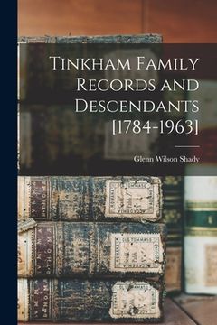 portada Tinkham Family Records and Descendants [1784-1963] (in English)