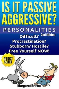 portada Personalities: Is it Passive Aggressive?: Difficult? Stubborn? Hostile? Procrastination? Free Yourself NOW!