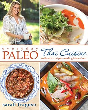 portada Everyday Paleo: Thai Cuisine: Authentic Recipes Made Gluten-Free 