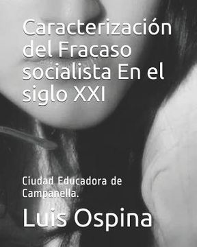 portada Caracterización del Fracaso socialista En el siglo XXI: Ciudad Educadora de Campanella.