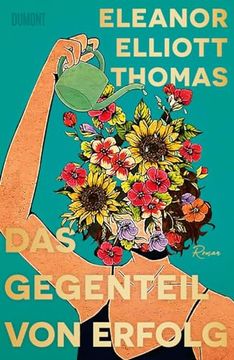 portada Das Gegenteil von Erfolg de Eleanor Elliott Thomas(Dumont Literatur u. Kunst) (in German)