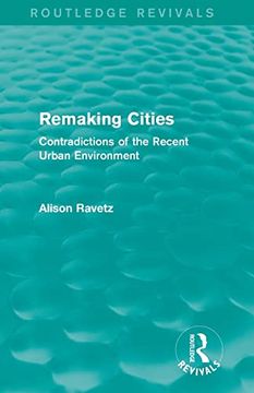 portada Remaking Cities (Routledge Revivals): Contradictions of the Recent Urban Environment (en Inglés)