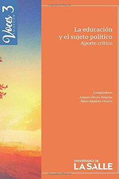 portada La Educación y el Sujeto Político: Aporte Crítico (in Spanish)