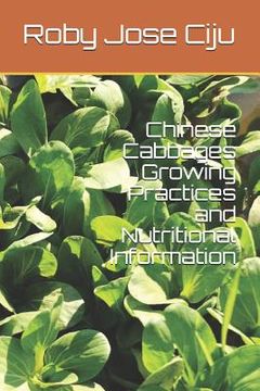 portada Chinese Cabbages Growing Practices and Nutritional Information (en Inglés)