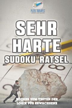 portada Sehr Harte Sudoku-Rätsel Bücher zum Testen der Logik für Erwachsene (in German)