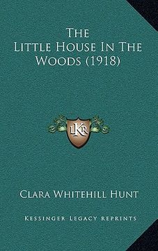 portada the little house in the woods (1918) (en Inglés)