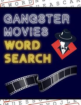 portada Gangster Movies Word Search: 50+ Film Puzzles With Movie Pictures Have Fun Solving These Large-Print Word Find Puzzles!