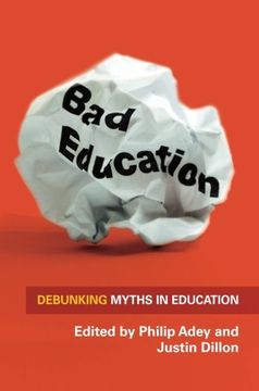 portada Bad Education: Debunking Myths in Education (en Inglés)