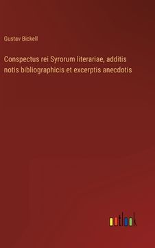 portada Conspectus rei Syrorum literariae, additis notis bibliographicis et excerptis anecdotis (en Alemán)
