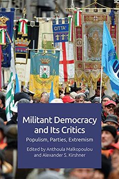 portada Militant Democracy and its Critics: Populism, Parties, Extremism (in English)