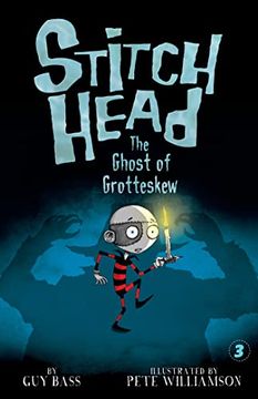 portada The Ghost of Grotteskew (Stitch Head) (en Inglés)