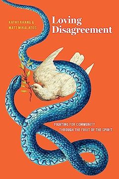 portada Loving Disagreement: Fighting for Community Through the Fruit of the Spirit (en Inglés)