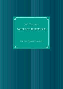 portada Notes Et Réflexions: Carnet équestre tome 1 (in French)