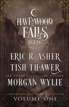 portada Legends of Havenwood Falls Volume One: A Legends of Havenwood Falls Collection (en Inglés)