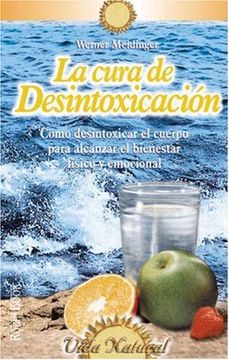 portada Cura de Desintoxicacion Como Desintoxicar el Cuerpo Para Alcanzar el Bienestar Fisico y Emocional